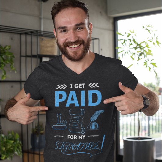 公証人おもしろい | Office |署名の支払いを受け取る Tシャツ