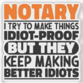 公証人は物を公証人にしようとするおもしろい諺 シール (正面)