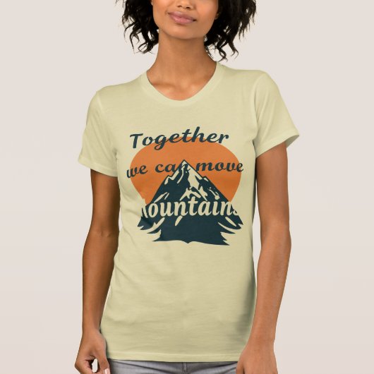 共に山を動かそう Tシャツ (正面)
