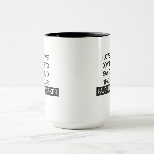 共働おもしろいきギフト、私はあなたの共働きお気に入りの者である マグカップ (中央)