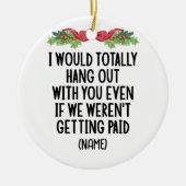 共働おもしろいき友最高の友名前をカスタムする セラミックオーナメント (正面)