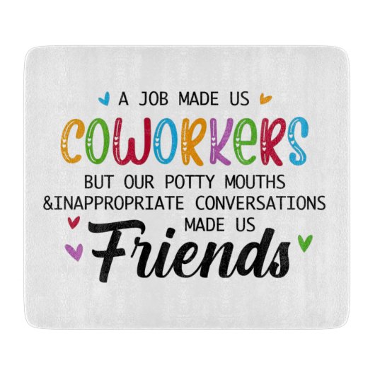 共同ワーカーの引用文 – 私たち共同ワーカーの友人 カッティングボード (正面)