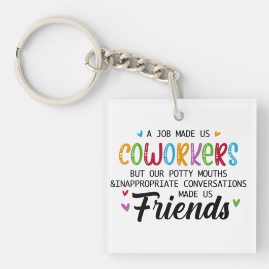 共同ワーカーの引用文 – 私たち共同ワーカーの友人 キーホルダー (正面)