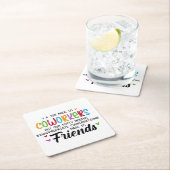 共同ワーカーの引用文 – 私たち共同ワーカーの友人 スクエアペーパーコースター (インサイチュ)