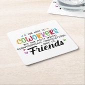 共同ワーカーの引用文 – 私たち共同ワーカーの友人 スクエアペーパーコースター (アングル)