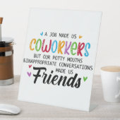 共同ワーカーの引用文 – 私たち共同ワーカーの友人 台座サイン (インサイチュ)