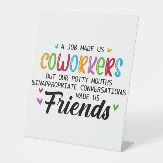 共同ワーカーの引用文 – 私たち共同ワーカーの友人 台座サイン (正面)