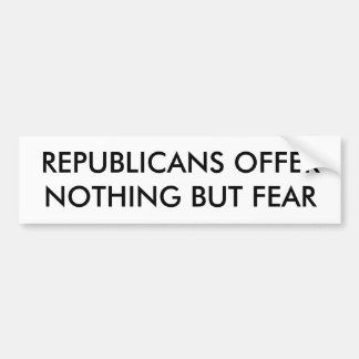 共和党の恐れ バンパーステッカー