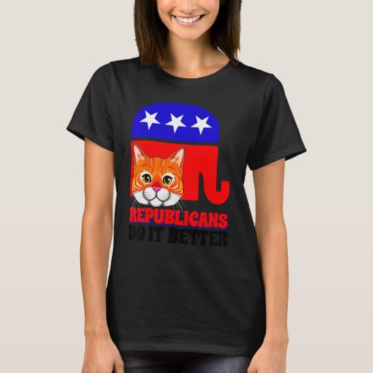 共和党はそれをよりよくやる猫政治USAアメリカ Tシャツ (正面)