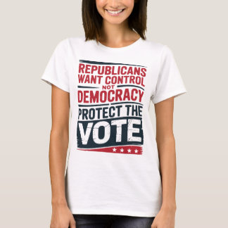 共和党員は民主主義ではなく統制を望む Tシャツ