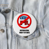 共和党 – 憎しみのパーティー 缶バッジ (インサイチュ)