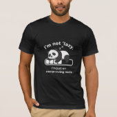共感できる寝るパンダ - 怠けているわけじゃない、ただ充電中なだけ Tシャツ (正面)