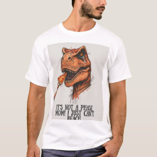 共感できるT-Rexピザ「成長期じゃない、届かないだけ」Tシャツ Tシャツ