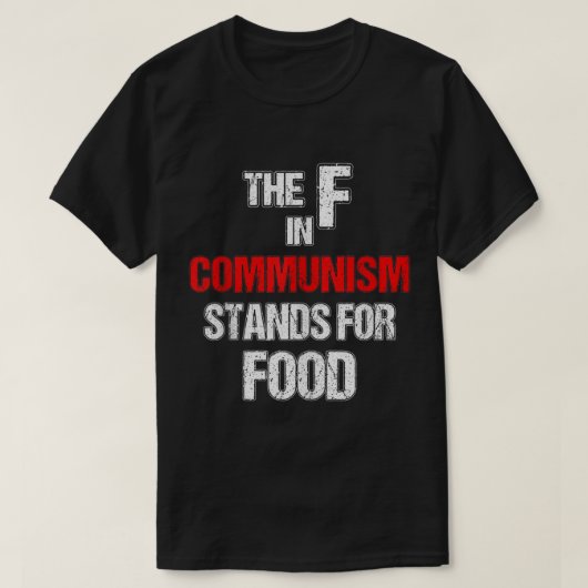 共産主義のFは食品ヴィンテージアンチCoの略 Tシャツ (デザイン正面)