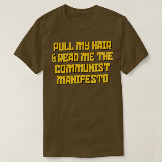 共産党の宣言読に私の髪を引っ張る Tシャツ (デザイン正面)