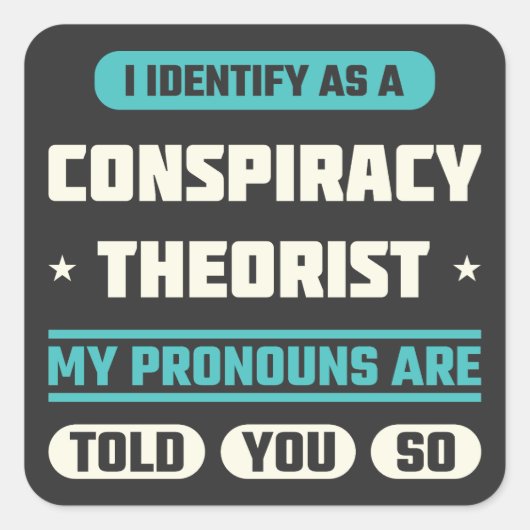 共謀理論家のことわざとおもしろいなる スクエアシール (正面)