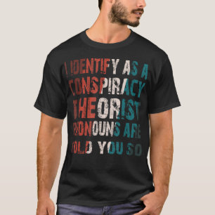 共謀理論家の代名詞はTだと思う Tシャツ