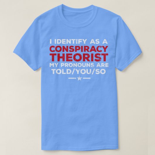共謀理論家の代名詞はT Tシャツ (デザイン正面)