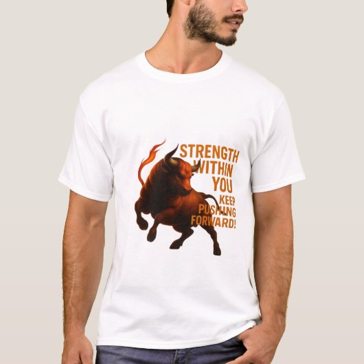 内なる強さ 前へ進め Tシャツ (正面)