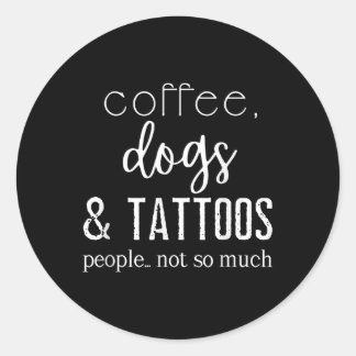 内向きおもしろいの皮肉なコーヒー、犬と刺青 ラウンドシール