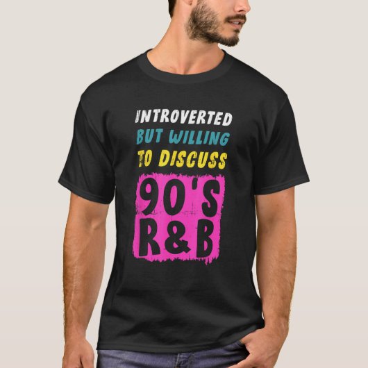 内向きだが90年代のR&Bについて話し合う1 Tシャツ (正面)