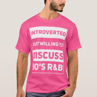 内向きだが90S Rb Rnについて話し合う意思おもしろいがある Tシャツ