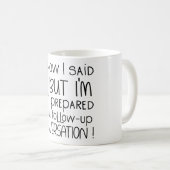 内向きユーモア – 会話の準備ができていない コーヒーマグカップ (正面右)