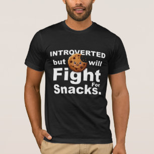 内向き – 軽食のために戦う Tシャツ