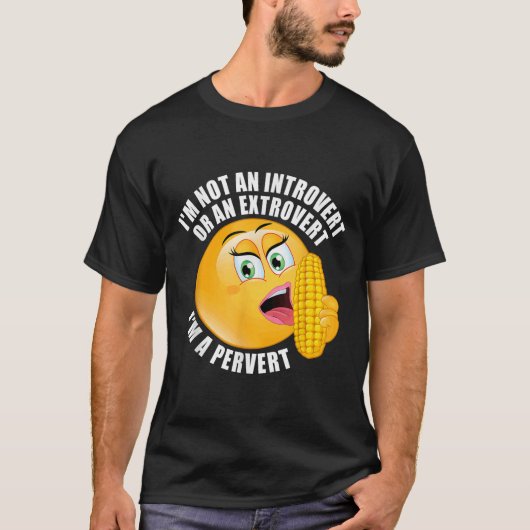 内向型でも外向型でもありません。変態です Tシャツ (正面)