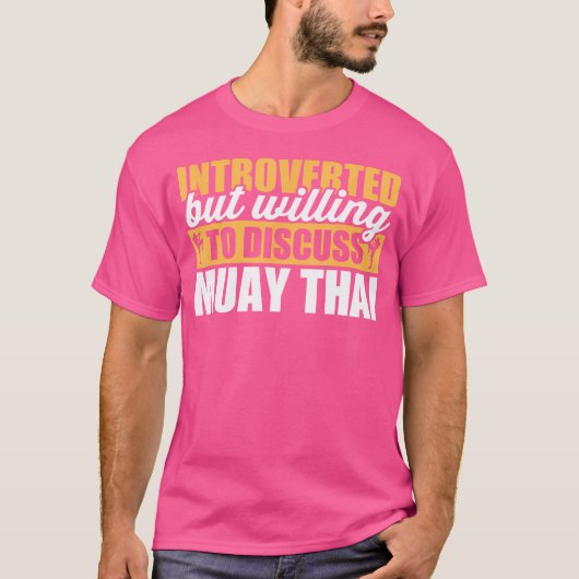 内向的おもしろいだがムエタイ語を話し合う気がある Tシャツ (正面)