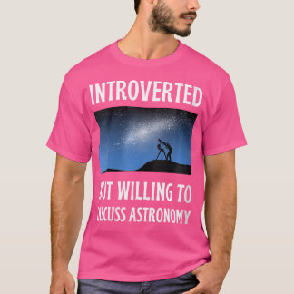 内向的だがアストロノムについて話し合う意志がある女性 Tシャツ