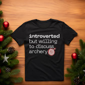 内向的だがアーチェリーについて話し合う意志がある Tシャツ