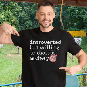 内向的だがアーチェリーについて話し合う意志がある Tシャツ