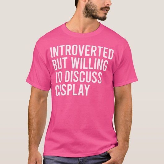 内向的だがコスプレについて話し合う気がある Tシャツ (正面)