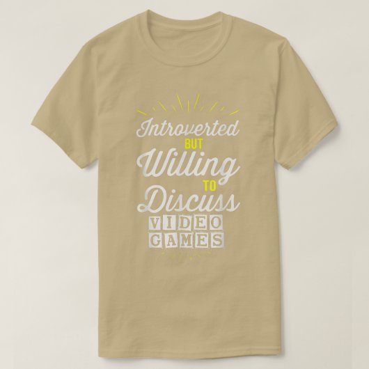 内向的だがビデオゲームのおもしろい Tシャツ (デザイン正面)