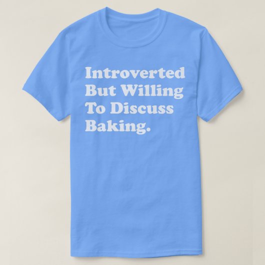 内向的だがベーキング Tシャツ (デザイン正面)