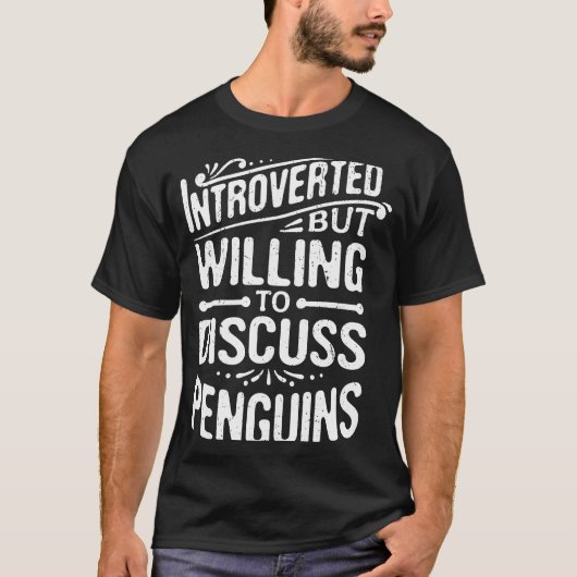 内向的だがペンギンについて話し合う気がある Tシャツ (正面)