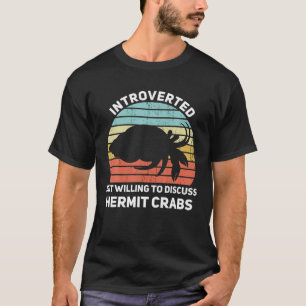 内向的だが喜んでHermit Crabs Fuについて話し合う Tシャツ