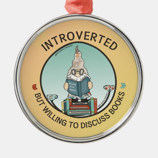 内向的だが本について話し合う意志がある メタルオーナメント (正面)