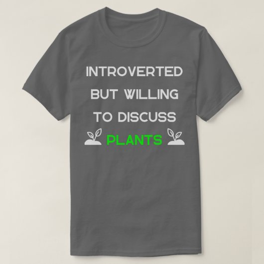 内向的だが植物について話し合う Tシャツ (デザイン正面)