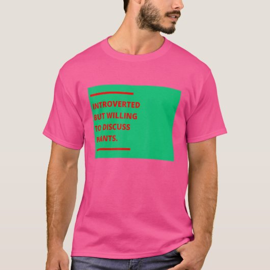 内向的だが植物の庭について話し合う喜び私 Tシャツ (正面)