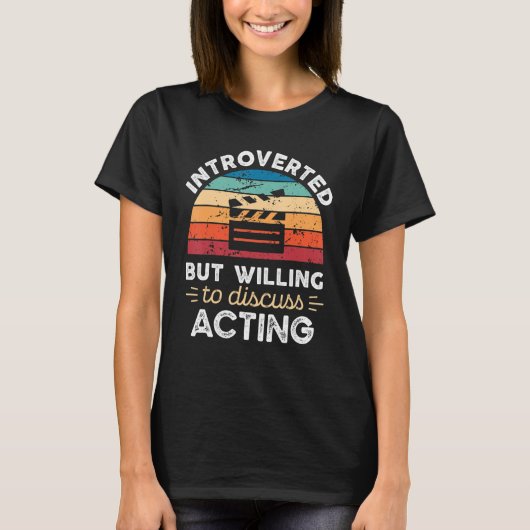 内向的だが演技 Tシャツ (正面)
