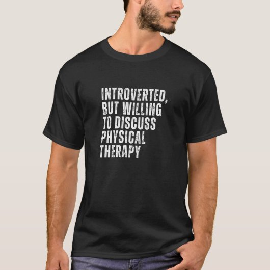 内向的だが物理的な脅威について話し合う意志がある Tシャツ (正面)