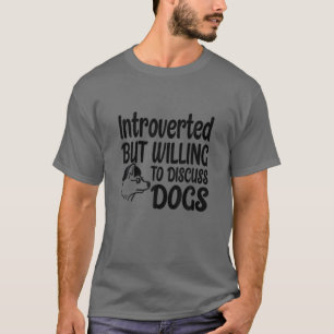 内向的だが犬のおもしろい犬 Tシャツ