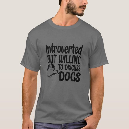 内向的だが犬のおもしろい犬 Tシャツ (正面)