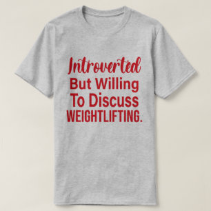 内向的だが重量挙げについて話し合う Tシャツ