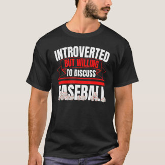 内向的だが野球のアンチSについて話し合う Tシャツ