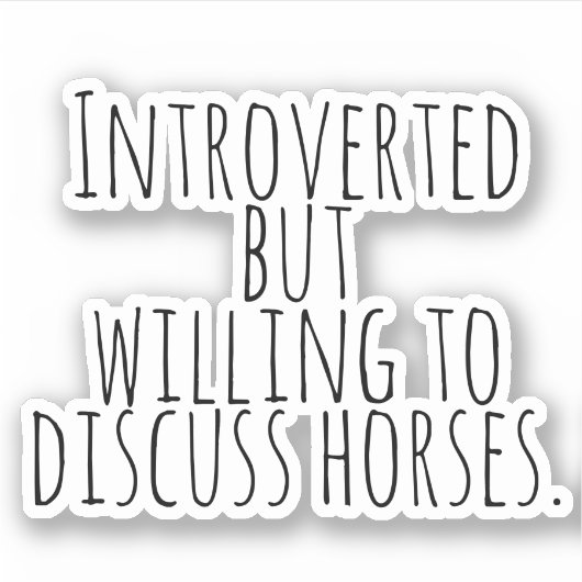内向的だが馬について話し合う意思がある シール (正面)
