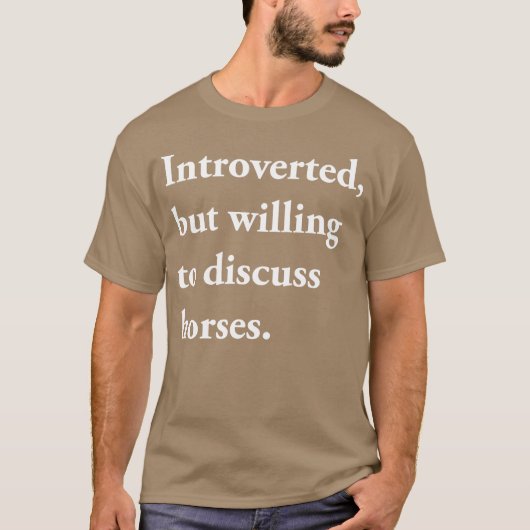 内向的だが馬のギを議論する意志おもしろいがある Tシャツ (正面)