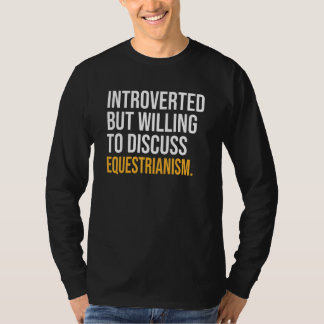 内向的だが馬術について議論する気がある Tシャツ